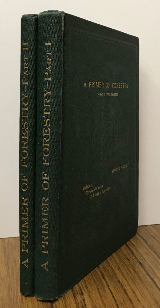 (#166546) A primer of forestry. Part I -- the forest. By Gifford Pinchot, Forester [with] A primer of forestry. Part II -- practical forestry. By Gifford Pinchot, Forester. GIFFORD PINCHOT.