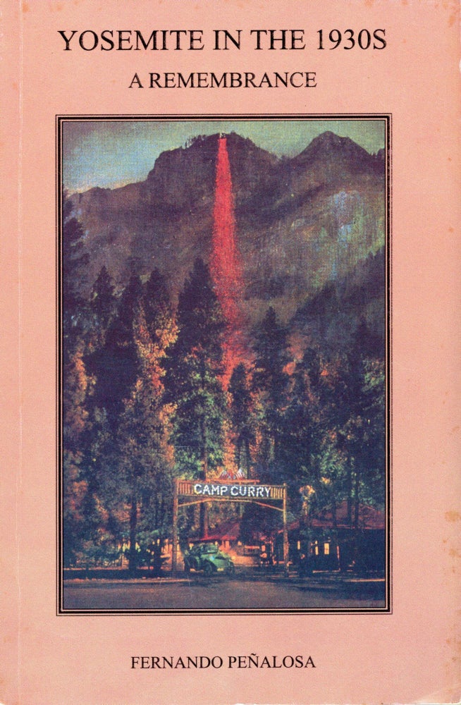 (#166558) Yosemite in the 1930s a remembrance. FERNANDO PEÑALOSA.