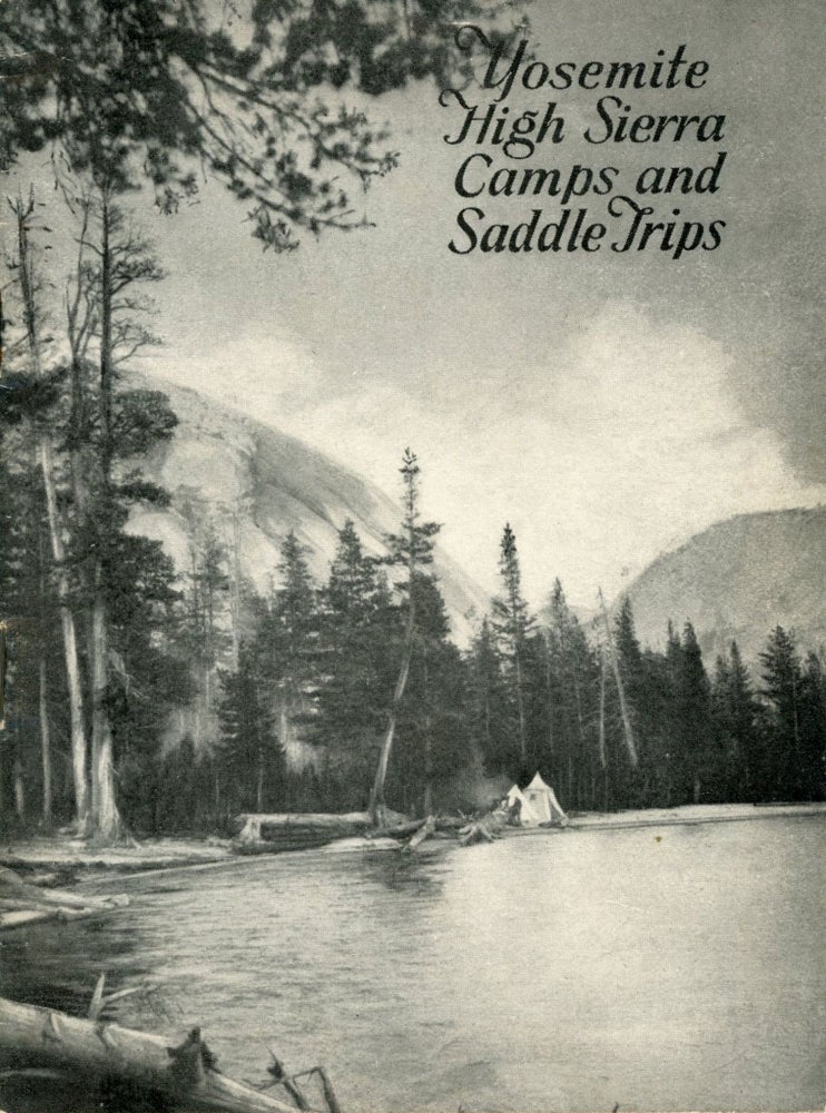 (#166566) Yosemite High Sierra Camps and saddle trips [cover title]. YOSEMITE PARK AND CURRY COMPANY.