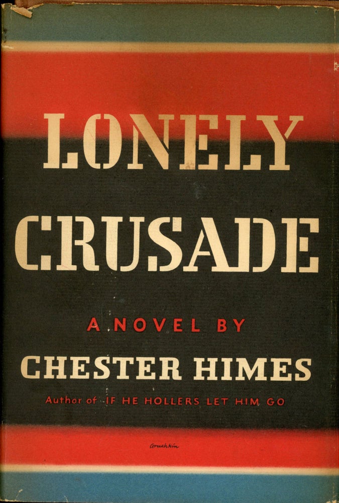 (#166581) LONELY CRUSADE. Chester Himes.