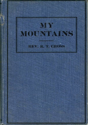 #166587) My mountains by Roselle Theodore Cross. ROSELLE THEODORE CROSS