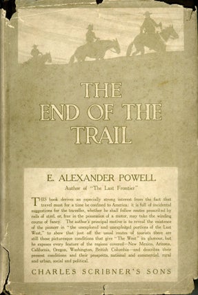 #166610) End of the trail[:] the Far West from New Mexico To British Columbia[.] By E. Alexander...