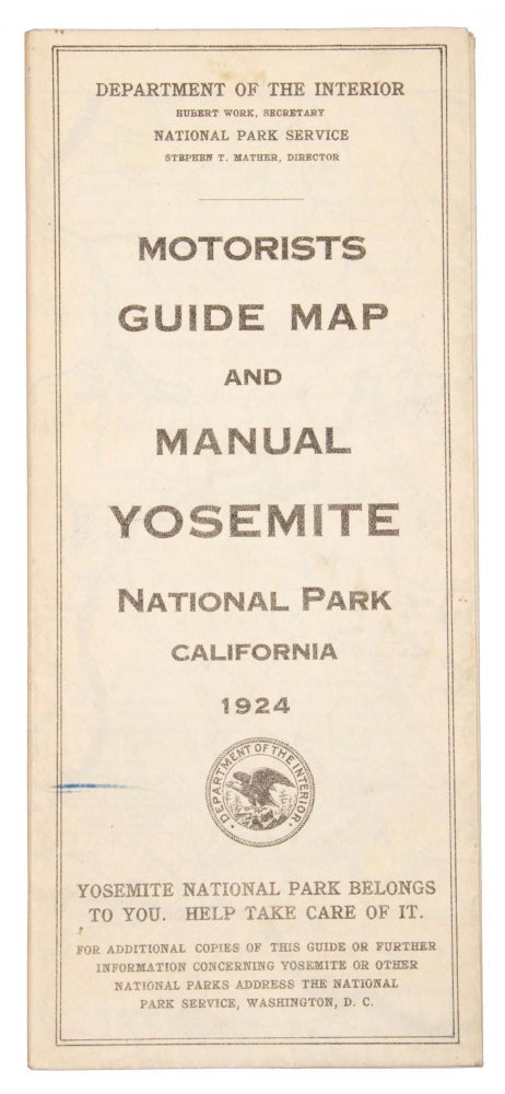 (#166670) Motorists guide map and manual Yosemite National Park California 1924. UNITED STATES. DEPARTMENT OF THE INTERIOR. NATIONAL PARK SERVICE.