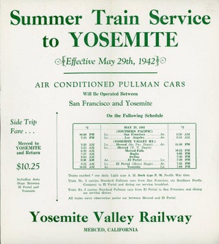 #166741) Summer train service to Yosemite effective May 29th, 1942 air conditioned Pullman cars...