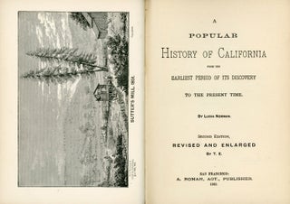 #166754) A POPULAR HISTORY OF CALIFORNIA FROM THE EARLIEST PERIOD OF ITS DISCOVERY TO THE PRESENT...