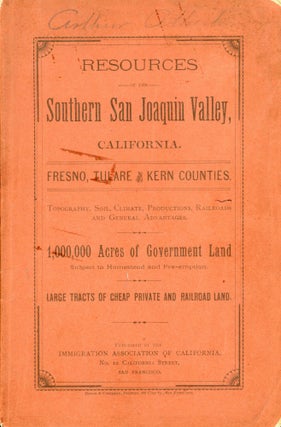 #166782) RESOURCES OF THE SOUTHERN SAN JOAQUIN VALLEY, CALIFORNIA. FRESNO, TULARE AND KERN...