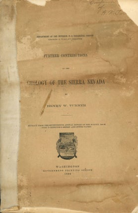 #166797) Further contributions to the geology of the Sierra Nevada by Henry W. Turner[.] Extracts...