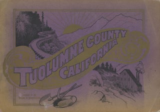 #166847) ILLUSTRATED HISTORICAL BROCHURE OF TUOLUMNE COUNTY[,] CALIFORNIA[.] WITH MAP SHOWING ALL...