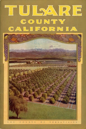 #166856) Tulare County California by M. B. Levick[.] California lands for wealth California fruit...