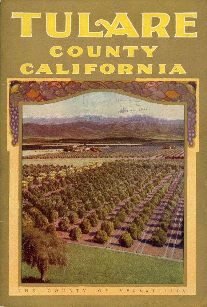 (#166856) Tulare County California by M. B. Levick[.] California lands for wealth California fruit for health. California, Tulare County.