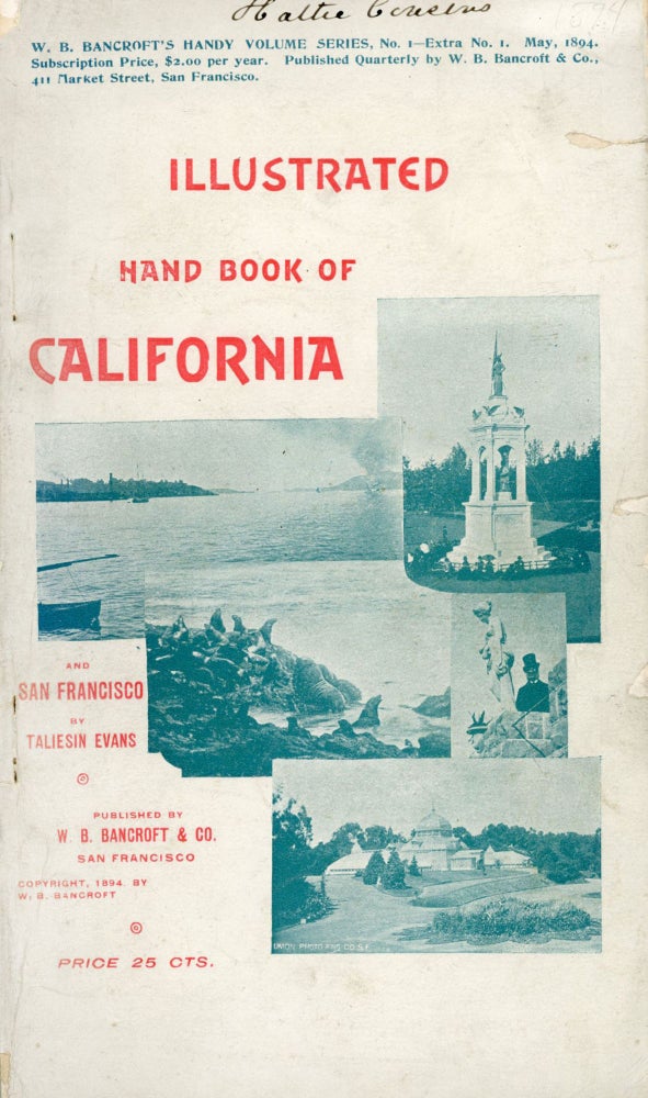 (#166862) ILLUSTRATED HAND BOOK OF CALIFORNIA AND SAN FRANCISCO by Taliesin Evans. California, San Francisco, Northern California.