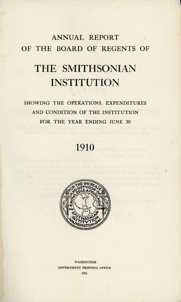 (#166872) ANNUAL REPORT OF THE BOARD OF REGENTS OF THE SMITHSONIAN INSTITUTION SHOWING THE OPERATIONS, EXPENDITURES AND CONDITION OF THE INSTITUTION FOR THE YEAR ENDING JUNE 30 1910. Conservation, Board of Regents Smithsonian Institution.