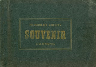 #166935) HUMBOLDT COUNTY SOUVENIR[:] BEING A FRANK, FAIR AND ACCURATE EXPOSITION, PICTORIALLY AND...