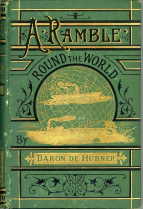 #166939) A ramble round the world, 1871. By M. Le Baron de Hübner ... Translated by Lady...