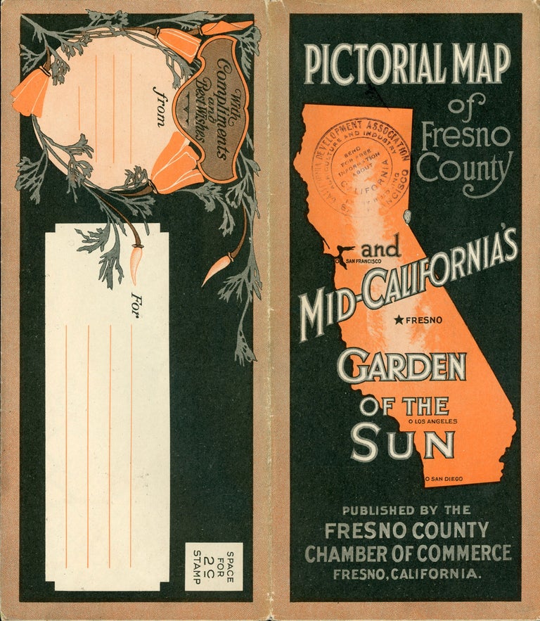 (#166943) Pictorial map of Fresno County and mid-California’s garden of the sun. Published by the Fresno County Chamber of Commerce[,] Fresno, California [cover title]. FRESNO COUNTY CHAMBER OF COMMERCE.