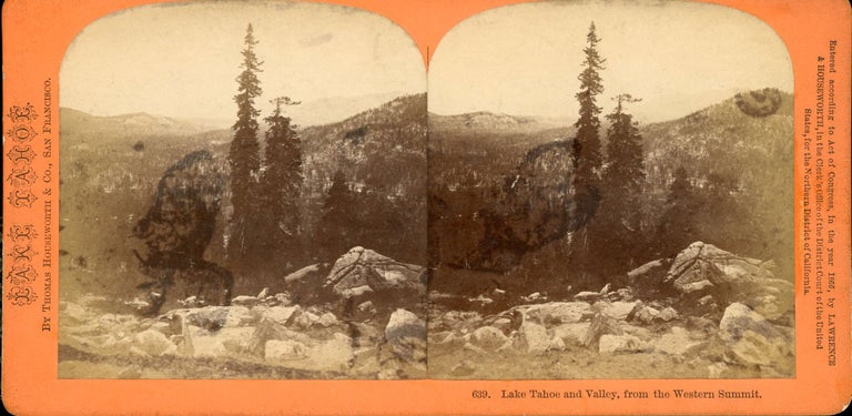 (#166964) LAKE TAHOE AND VALLEY, FROM WESTERN SUMMIT. No. 639. Stereoscopic view. publisher, California, Lake Tahoe, Houseworth, Thomas Co.