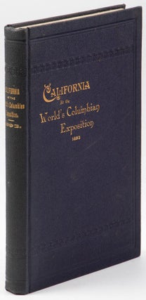 #166983) FINAL REPORT OF THE CALIFORNIA WORLD'S FAIR COMMISSION, INCLUDING A DESCRIPTION OF ALL...