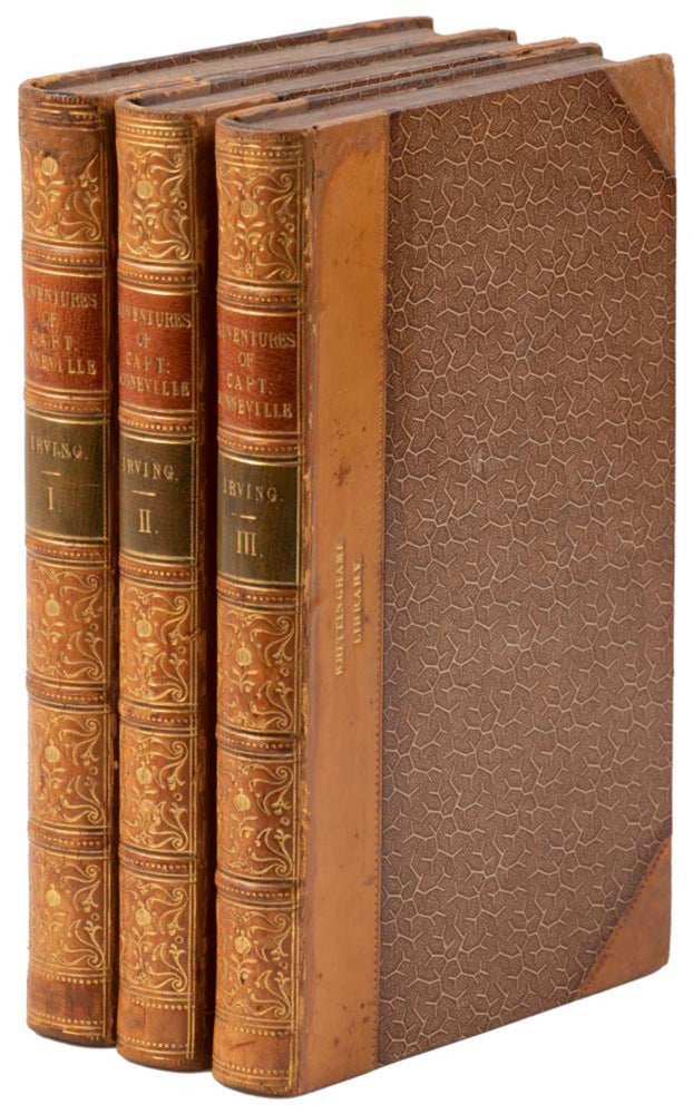 (#166991) ADVENTURES OF CAPTAIN BONNEVILLE, OR SCENES BEYOND THE ROCKY MOUNTAINS OF THE FAR WEST. BY WASHINGTON IRVING. AUTHOR OF "THE SKETCH-BOOK," "THE ALHAMBRA," "ASTORIA," &. IN THREE VOLUMES. VOL. I [VOL. II] and [VOL. III]. Benjamin Louis Eulalie de Bonneville, Washington Irving.
