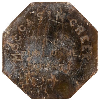 CALIFORNIA GOLD RUSH RELIC. OCTAGONAL POLISHED STONE SOUVENIR FROM MOCCASIN CREEK, TUOLUMNE COUNTY, CALIFORNIA, DATED 4 JULY 1859.