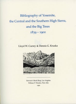 #167008) Bibliography of the Yosemite, the central and southern High Sierra, and the Big Trees...