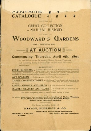 #167131) CATALOGUE OF THE GREAT COLLECTION IN NATURAL HISTORY OF THE WOODWARD'S GARDENS SAN...