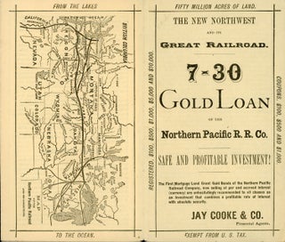 #167137) THE NEW NORTHWEST AND ITS GREAT RAILROAD. 7-30 GOLD LOAN OF THE NORTHERN PACIFIC R. R....
