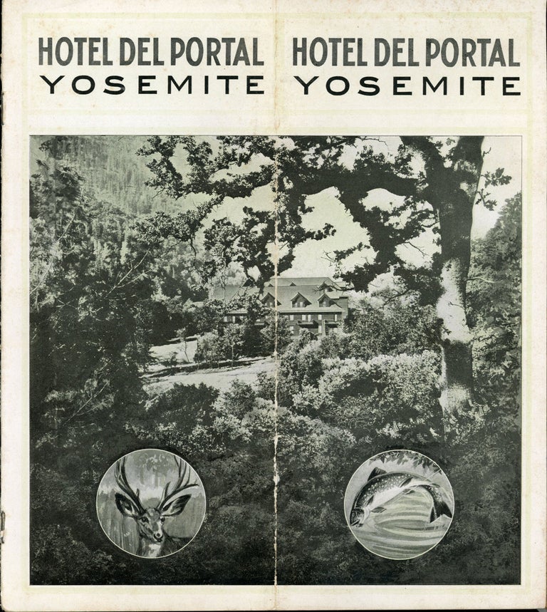 (#167147) Hotel Del Portal Yosemite [cover title]. HOTEL DEL PORTAL.