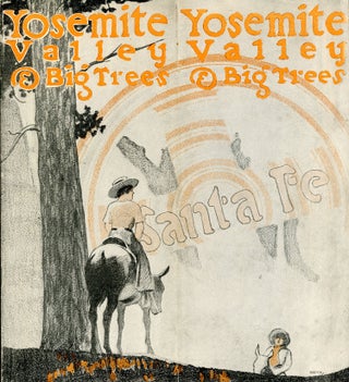 #167150) Yosemite Valley & Big Trees[.] Santa Fe [cover title]. TOPEKA AND SANTA FE RAILWAY ATCHISON
