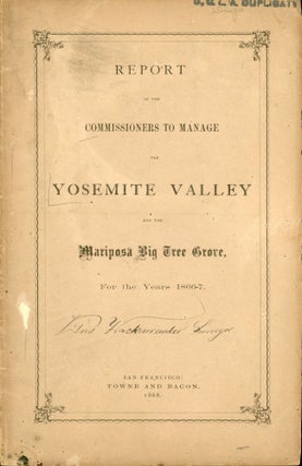 #167164) Report of the Commissioners to Manage the Yosemite Valley and the Mariposa Big Tree...
