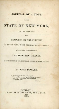 #167184) JOURNAL OF A TOUR IN THE STATE OF NEW YORK, IN THE YEAR 1830; WITH REMARKS ON...