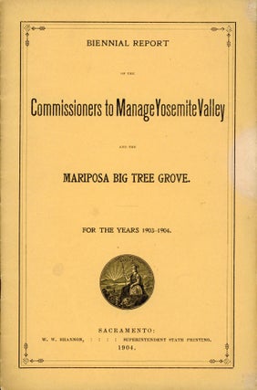 #167193) Biennial Report of the Commissioners to Manage Yosemite Valley and the Mariposa Big Tree...
