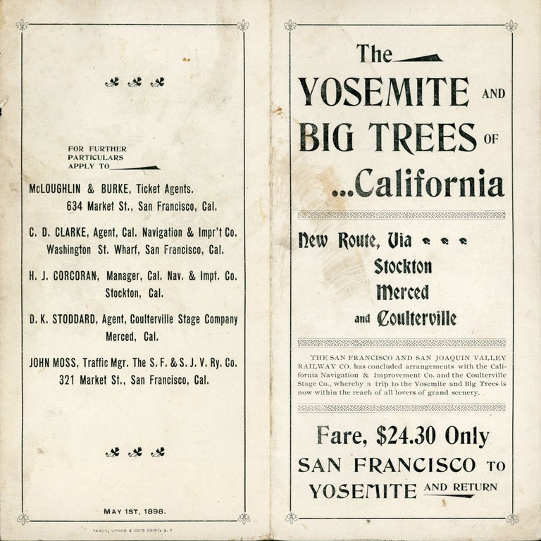(#167195) The Yosemite and big trees of California. New route, via Stockton, Merced and Coulterville. The San Francisco and San Joaquin Valley Railway Co. has concluded arrangements with the California Navigation & Improvement Co. and the Coulterville Stage Co., whereby a trip to the Yosemite and big trees is now within the reach of all lovers of grand scenery. Fare, $24.30 only San Francisco to Yosemite and return [cover title]. SAN FRANCISCO AND SAN JOAQUIN VALLEY RAILROAD COMPANY.