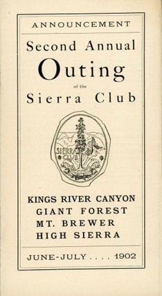 #167199) Announcement second annual outing of the Sierra Club Kings River Canyon Giant Forest Mt....