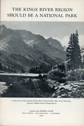 #167203) The Kings River region should be a national park ... [cover title]. SIERRA CLUB