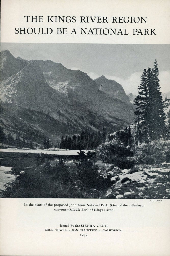 (#167203) The Kings River region should be a national park ... [cover title]. SIERRA CLUB.