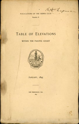#167212) Table of elevations within the Pacific Slope compiled for the Sierra Club by Mark B....