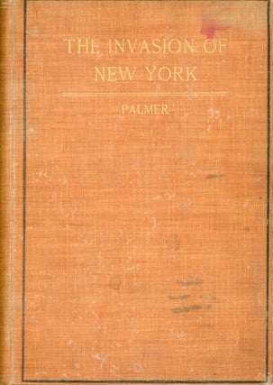 #167249) THE INVASION OF NEW YORK; OR, HOW HAWAII WAS ANNEXED. Palmer