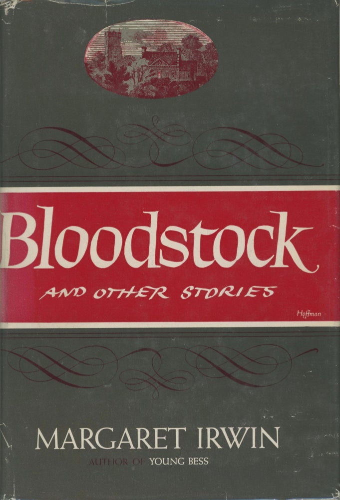 (#167252) BLOODSTOCK AND OTHER STORIES. Margaret Irwin, Emma Faith.