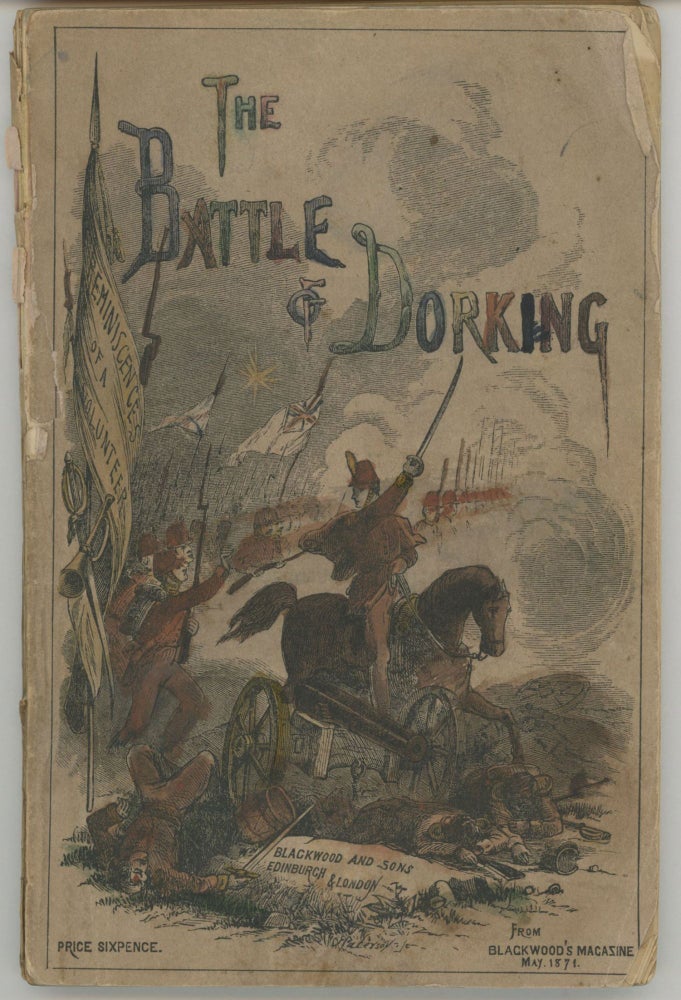 (#167276) THE BATTLE OF DORKING: REMINISCENCES OF A VOLUNTEER. FROM BLACKWOOD'S MAGAZINE MAY 1871. Sir George Tomkyns Chesney.