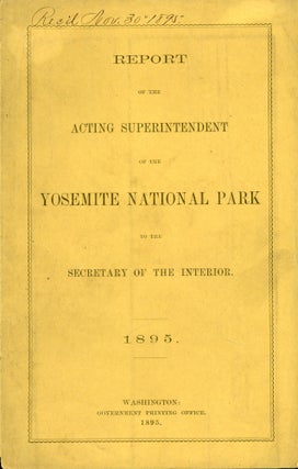 #167291) Report of the Acting Superintendent of the Yosemite National Park to the Secretary of...