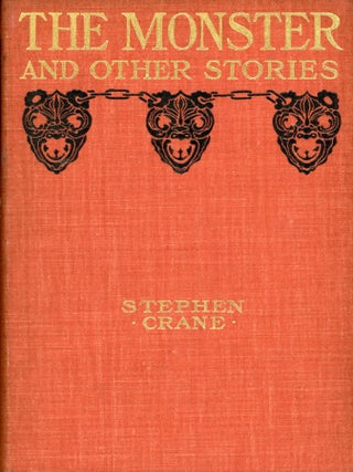#167295) THE MONSTER, AND OTHER STORIES. Stephen Crane