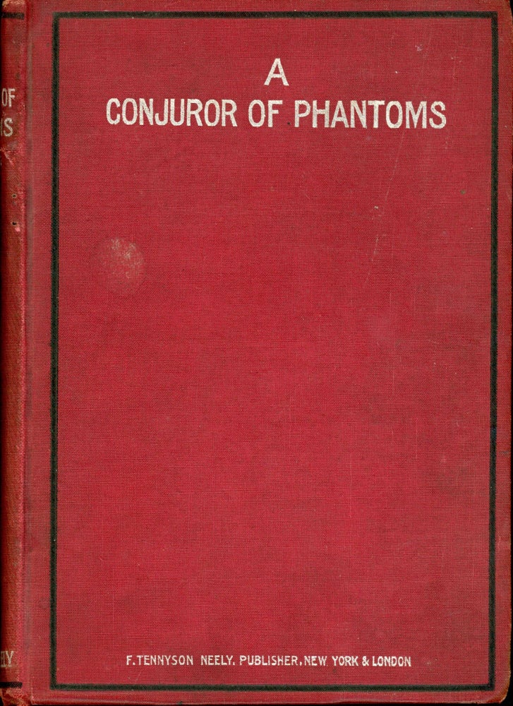 (#167319) A CONJUROR OF PHANTOMS. John William Harding.