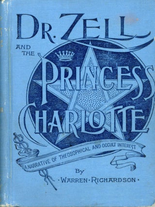 #167365) DR. ZELL AND THE PRINCESS CHARLOTTE. AN AUTOBIOGRAPHICAL RELATION OF ADVENTURES IN THE...