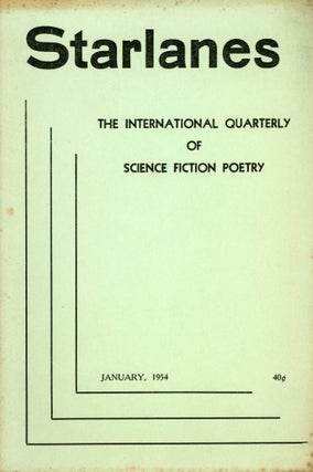 #167408) STARLANES: THE INTERNATIONAL QUARTERLY OF SCIENCE FICTION POETRY. January 1954 ., Orma...