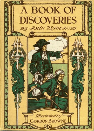 #167417) A BOOK OF DISCOVERIES ... Illustrated by Gordon Brown. John Masefield, Edward