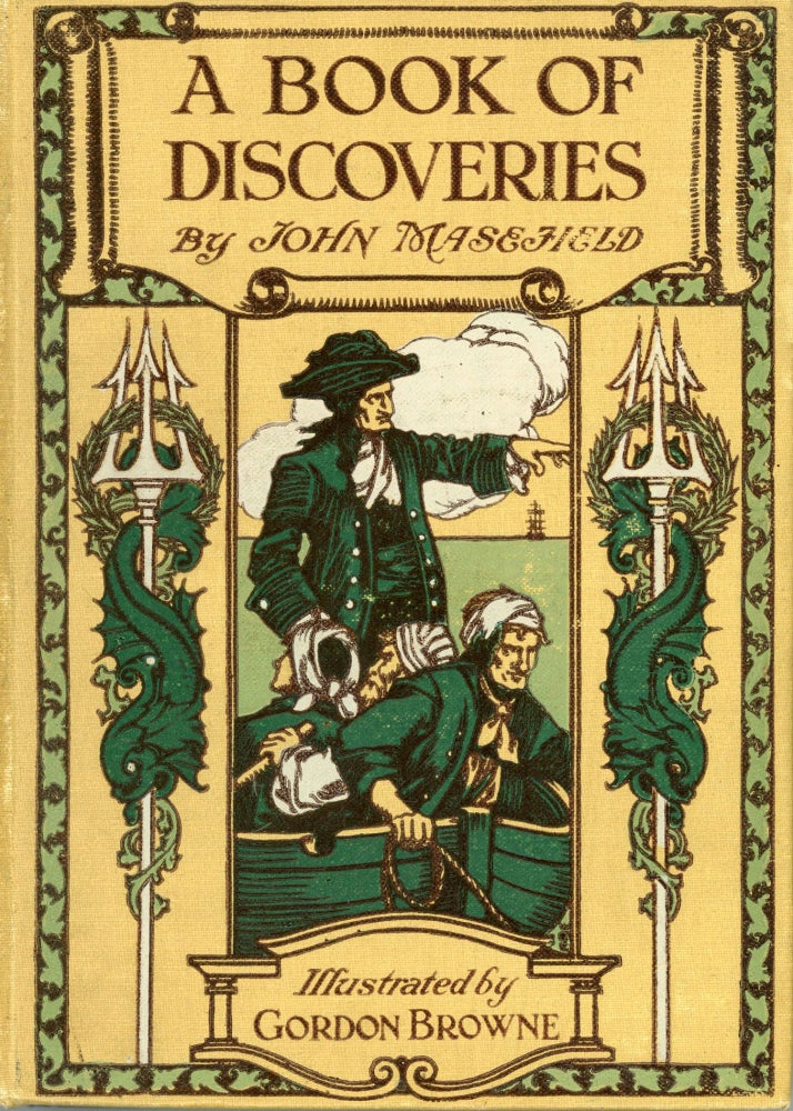 (#167417) A BOOK OF DISCOVERIES ... Illustrated by Gordon Brown. John Masefield, Edward.