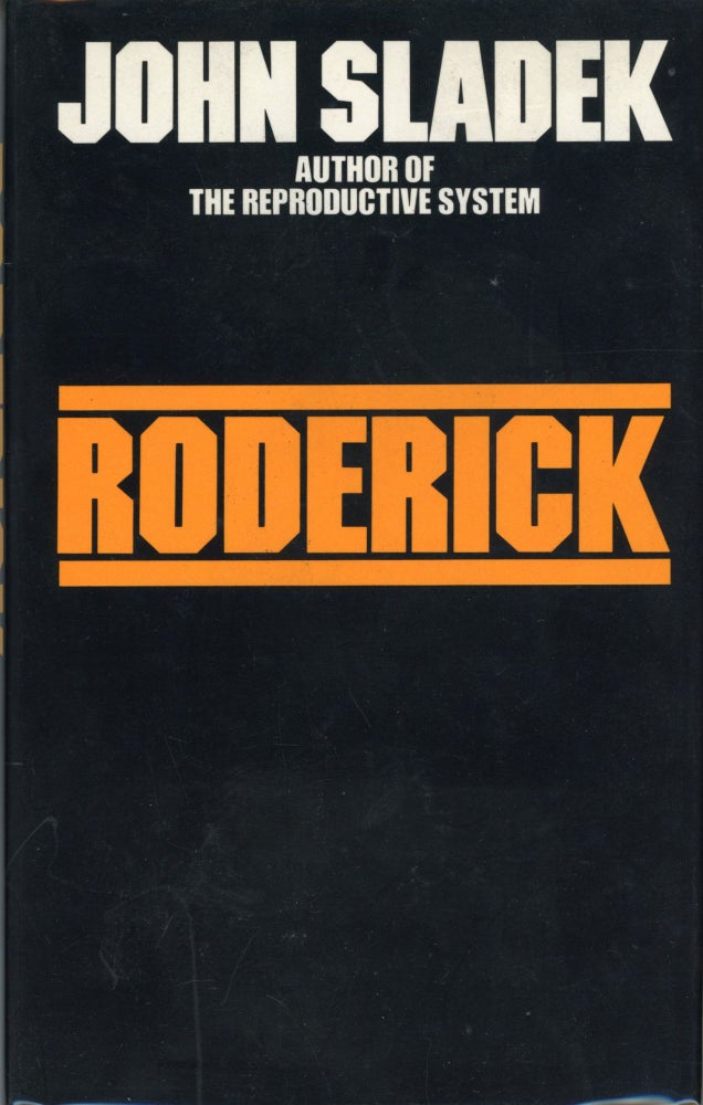 (#167426) RODERICK OR THE EDUCATION OF A YOUNG MACHINE. John Sladek.