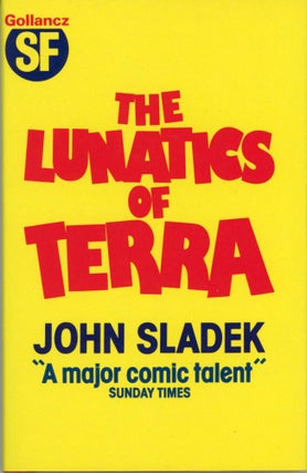 #167431) THE LUNATICS OF TERRA. John Sladek