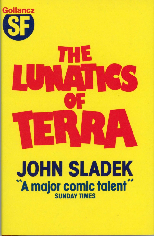 (#167431) THE LUNATICS OF TERRA. John Sladek.