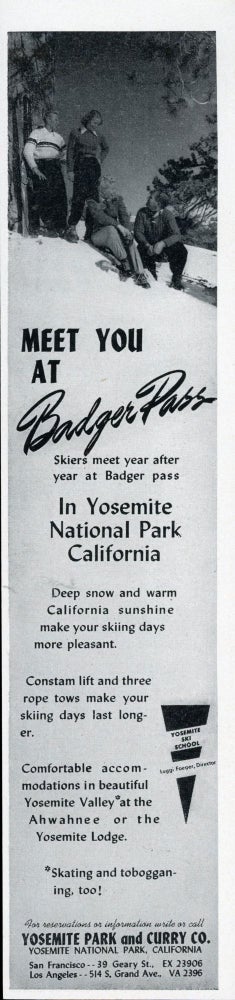 (#167447) Meet you at Badger Pass[.] Skiers meet year after year at Badger Pass in Yosemite National Park ... For reservations or information write or call Yosemite Park and Curry Co. Yosemite National Park, California ... [caption title]. YOSEMITE PARK AND CURRY COMPANY.